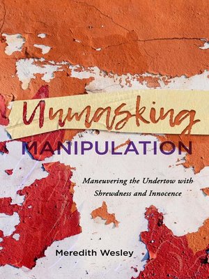 cover image of Unmasking Manipulation